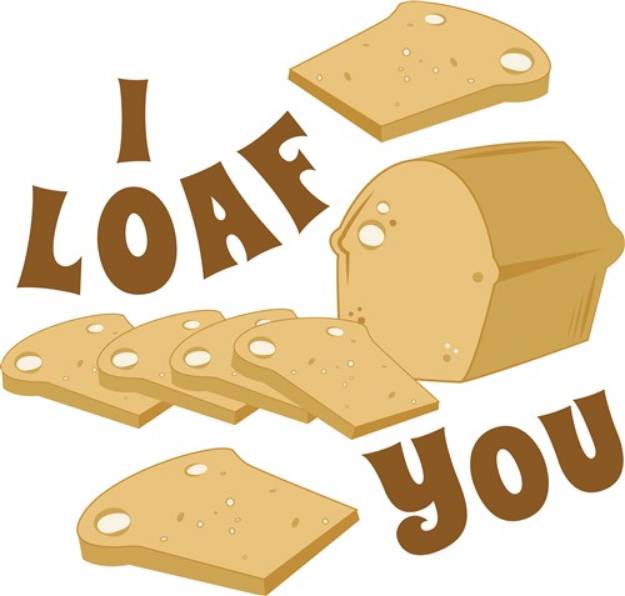 Picture of I Loaf You SVG File