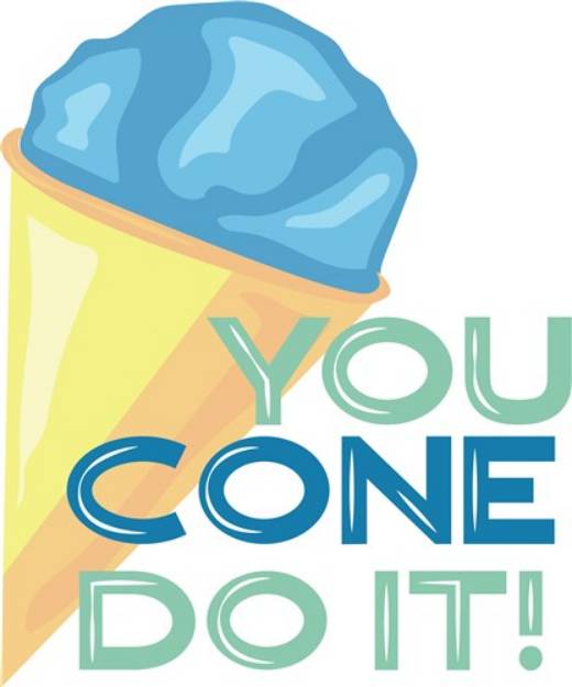 Picture of You Cone Do It SVG File