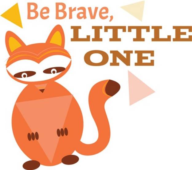 Picture of Be Brave Little One SVG File