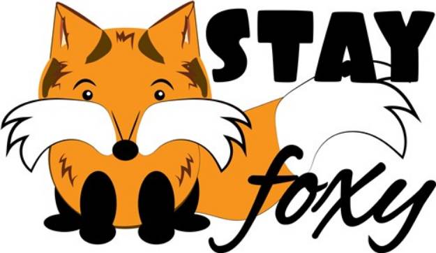 Picture of Stay Foxy SVG File