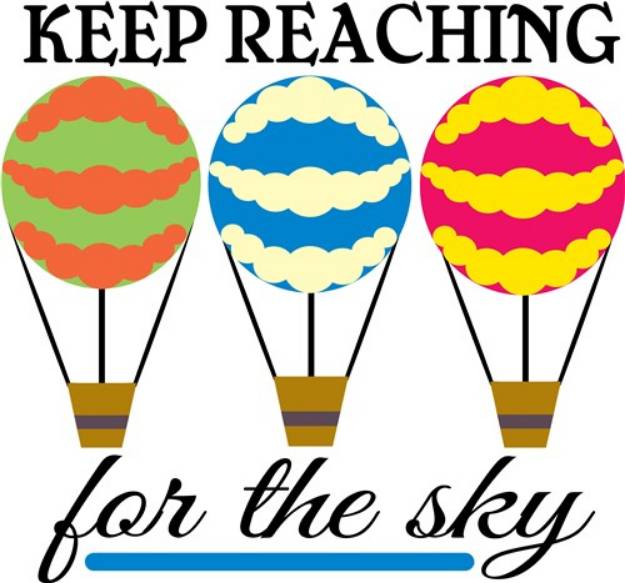 Picture of Keep Reaching For The Sky SVG File