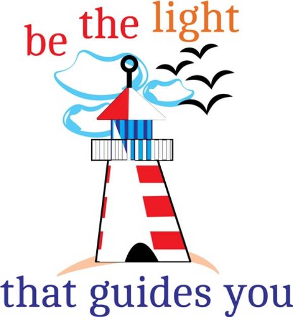 Picture of Be The Light That Guides You SVG File