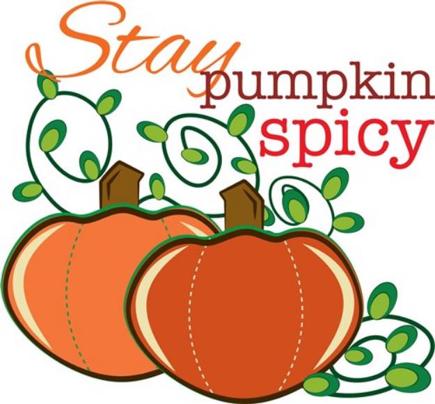 Picture of Stay Pumpkin Spice SVG File