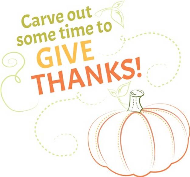 Picture of Carve Out Some Time To Give Thanks SVG File