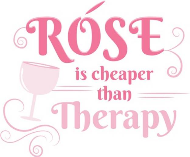 Picture of Rose Is Cheaper Than Therapy SVG File