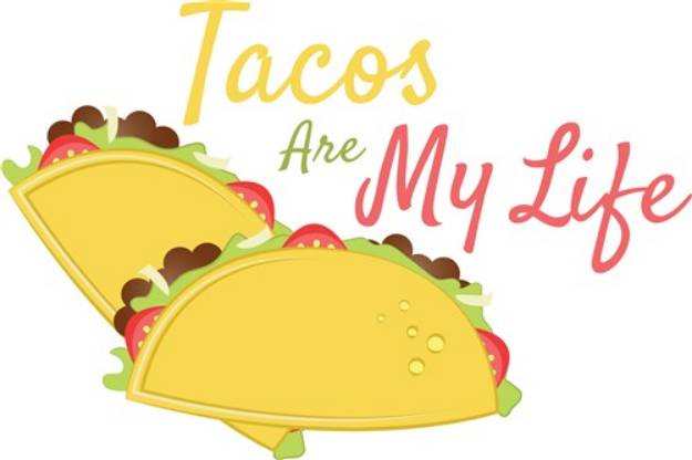 Picture of Tacos Are My life SVG File