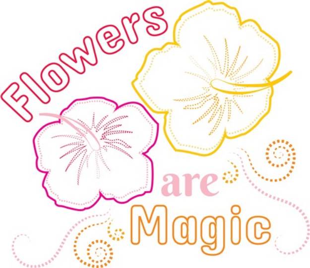 Picture of Flowers Are Magic SVG File