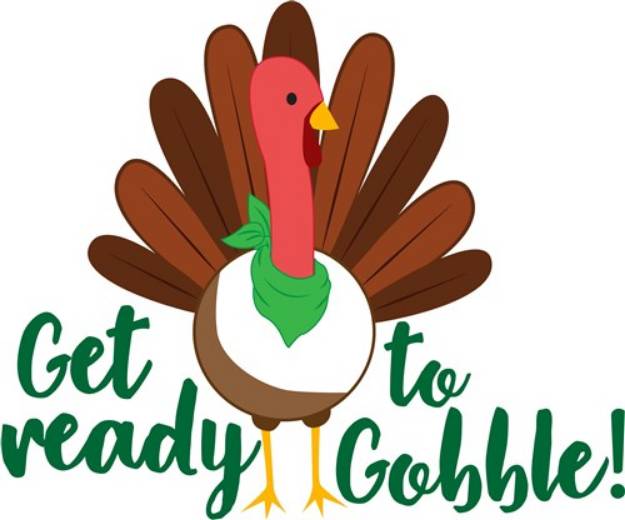 Picture of Get Ready To Gobble! SVG File