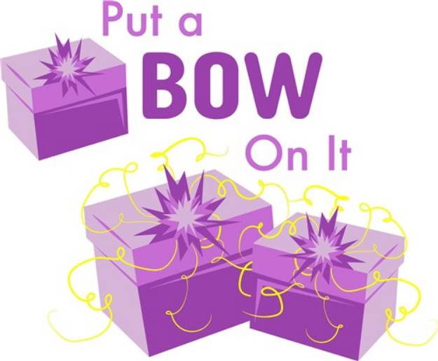 Picture of Put A Bow On It! SVG File