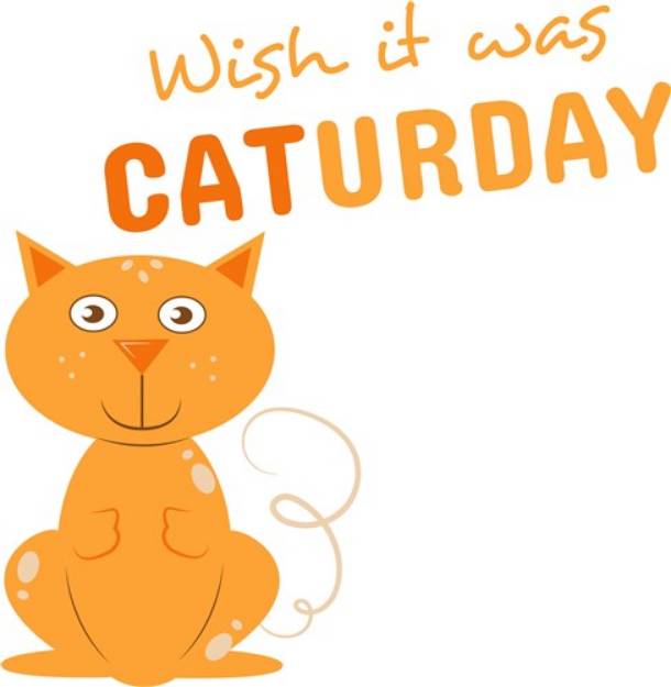 Picture of Wish It Was CATurday SVG File