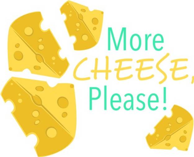 Picture of More Cheese, Please! SVG File