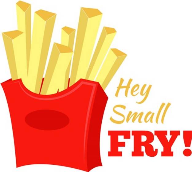 Picture of Hey Small Fry! SVG File