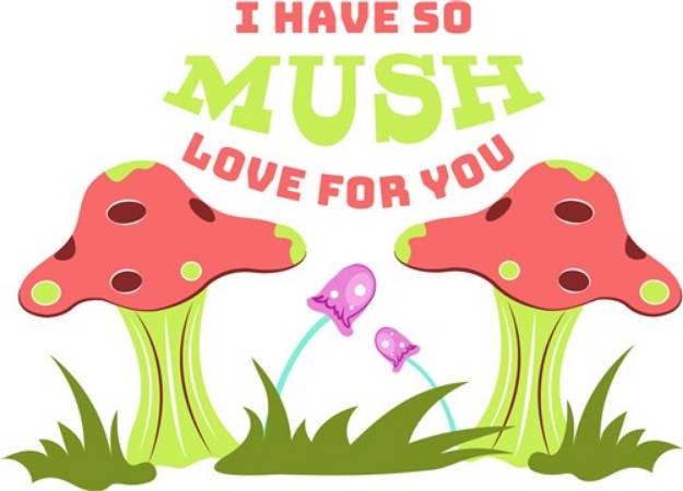 Picture of So Mush Love SVG File