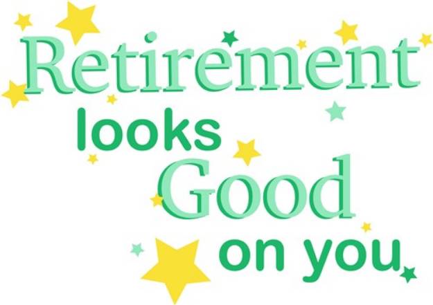 Picture of Retirement Looks Good SVG File