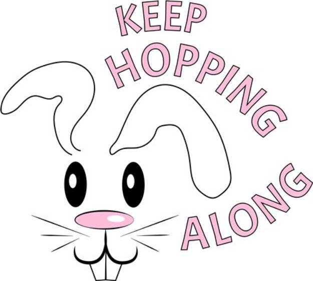 Picture of Keep Hopping Along SVG File