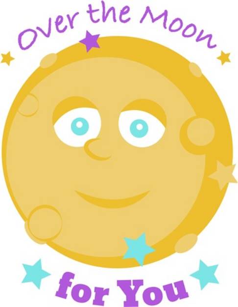 Picture of Over The Moon For You! SVG File