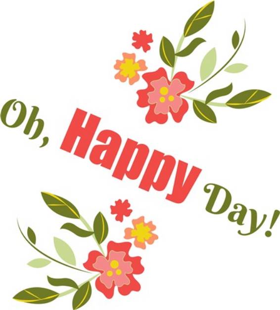 Picture of Oh, Happy Day! SVG File