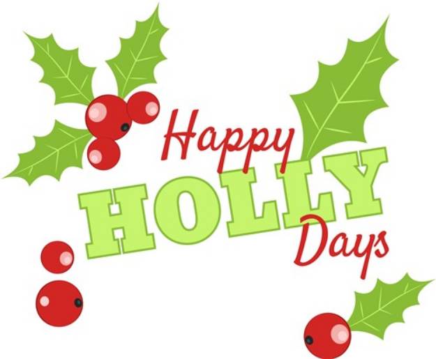 Picture of Happy Holly Days SVG File