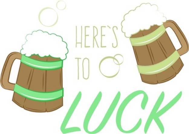 Picture of Heres to Luck SVG File