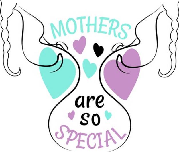 Picture of Mothers Are Special SVG File