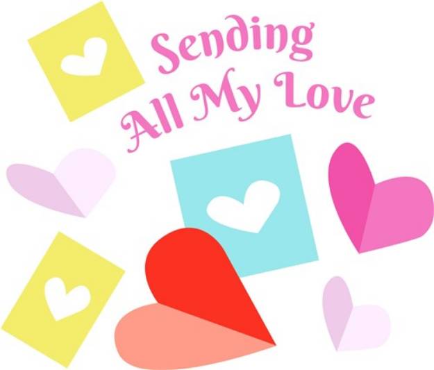 Picture of Sending All My Love SVG File