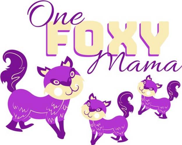 Picture of One Foxy Mama SVG File
