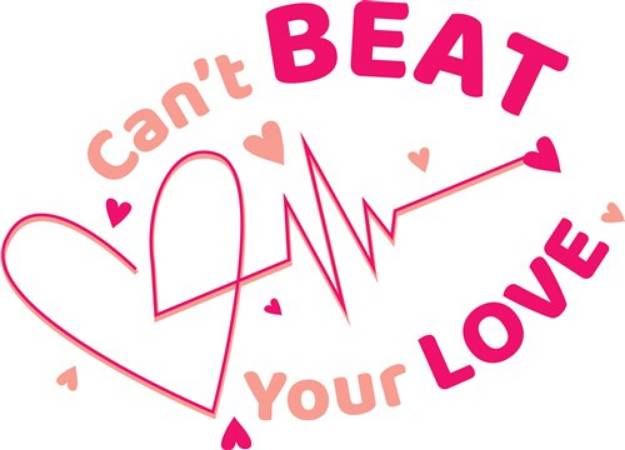 Picture of Cant Beat Your Love SVG File