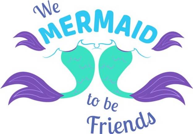 Picture of Mermaid To Be Friends SVG File