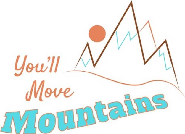 Picture of Youll Move Mountains SVG File