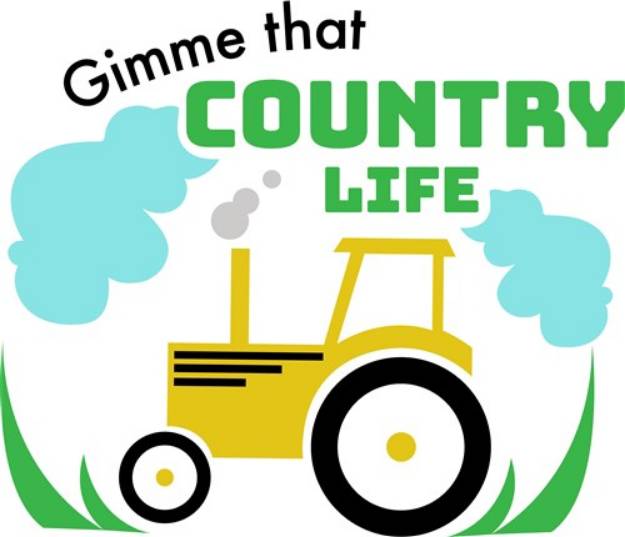 Picture of Gimme That Country Life SVG File