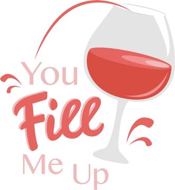 Picture of You Fill Me Up SVG File