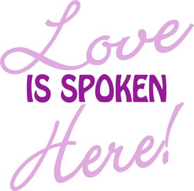 Picture of Love Spoken Here SVG File