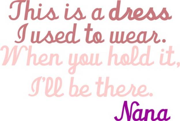 Picture of My Dress Nana SVG File