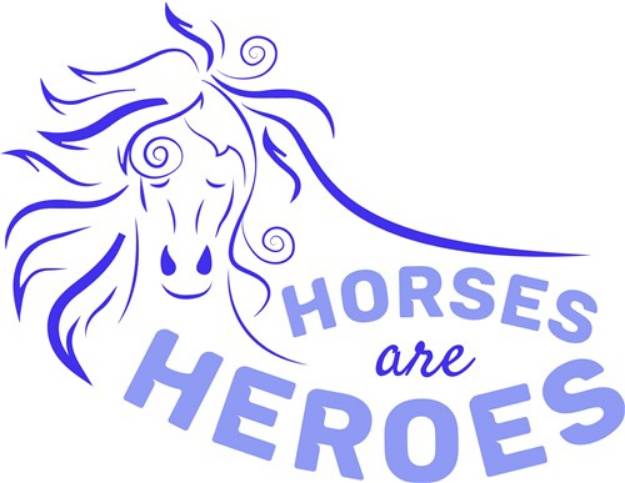 Picture of Horses Are Heroes SVG File