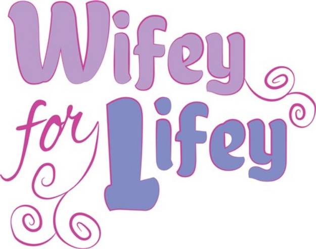 Picture of Wifey For Lifey SVG File