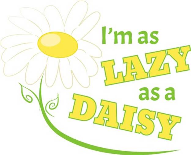 Picture of Lazy As A Daisy SVG File