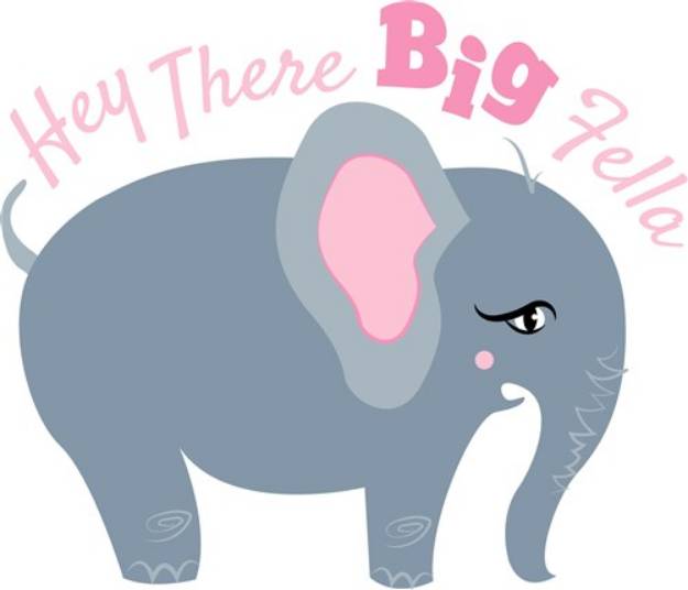 Picture of Elephant Hey There Big Fella SVG File