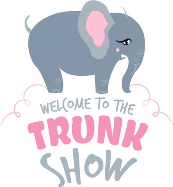 Picture of Elephant Welcome To The Trunk Show SVG File