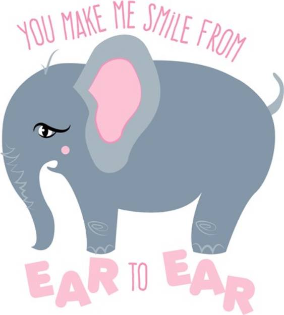 Picture of Elephant You Make Me Smile From EAr To Ear SVG File