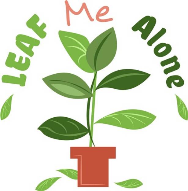 Picture of Plant Leaf Me Alone SVG File