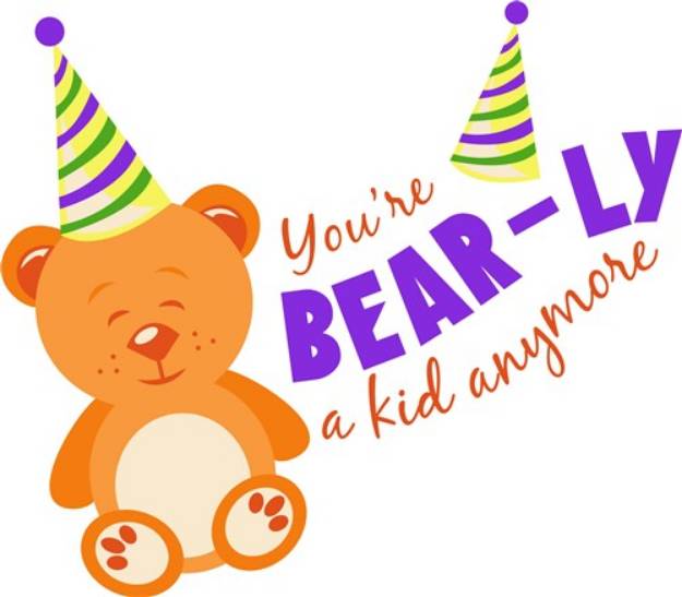Picture of Youre BEARly A Kid Anymore SVG File