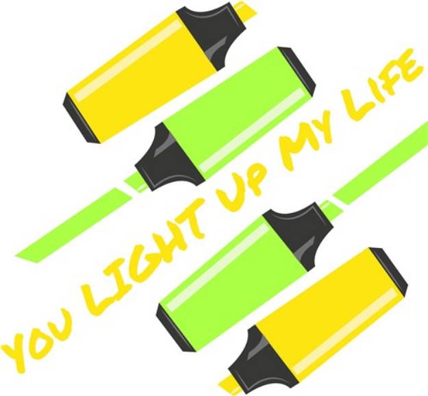 Picture of Hilighters You Light Up My Life SVG File