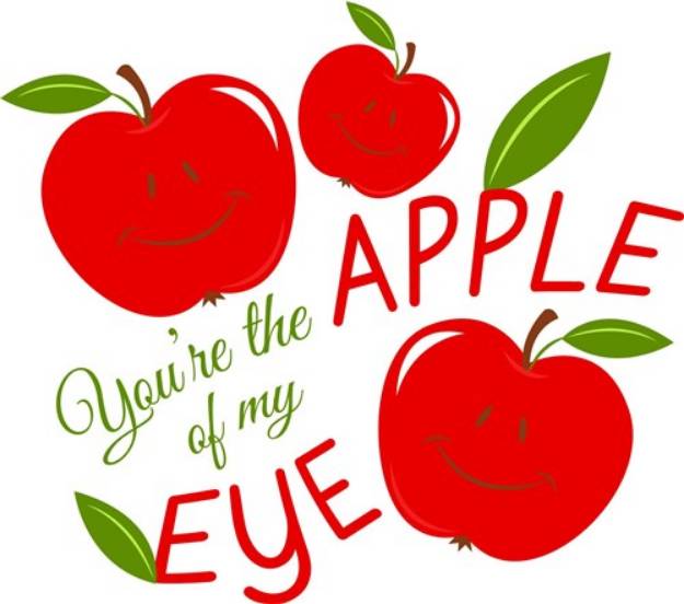 Picture of Apple You re The Apple Of My Eye SVG File