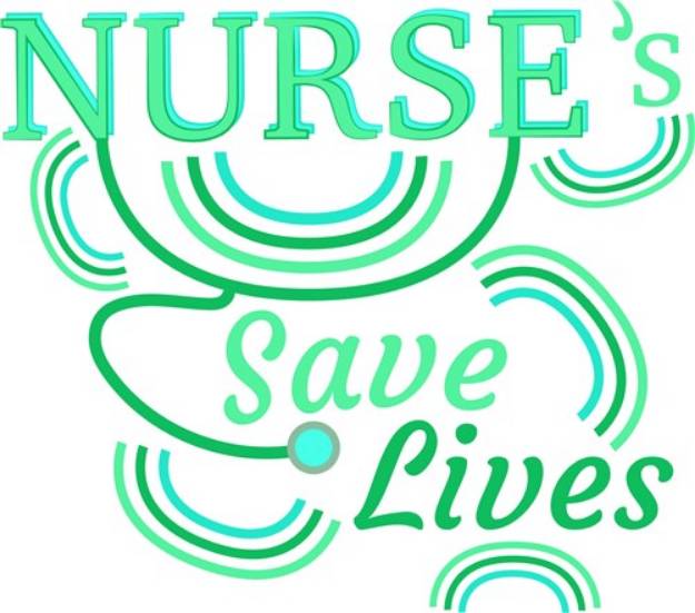Picture of Nurse Nurse s Save Lives SVG File