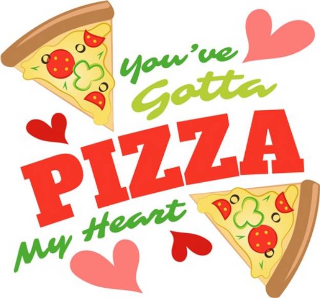 Picture of Pizza You ve Gotta Pizza My Heart SVG File