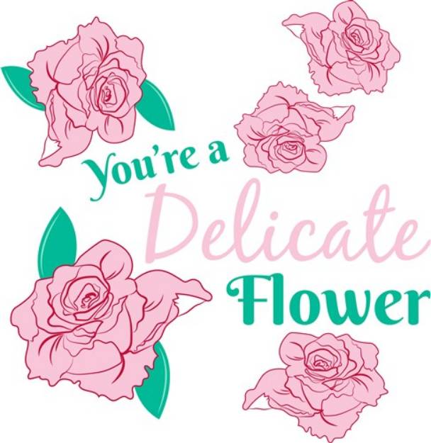 Picture of Rose You re A Delicate Flower SVG File