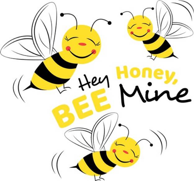 Picture of Bee Hey Honey Bee Mine SVG File