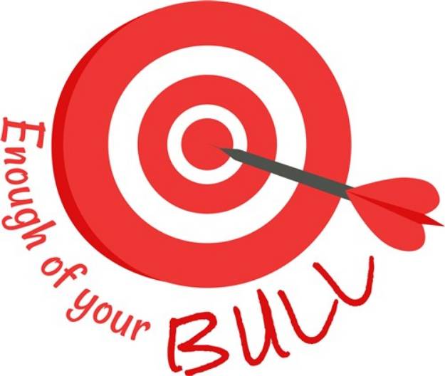 Picture of Bullseye Enough Of Your Bull SVG File