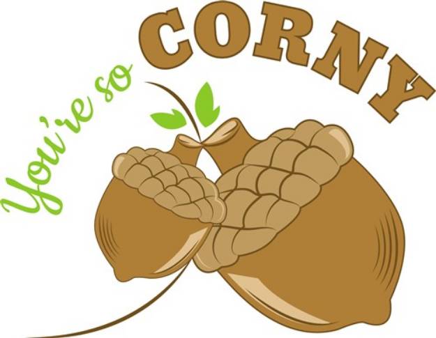 Picture of You re So Corny SVG File