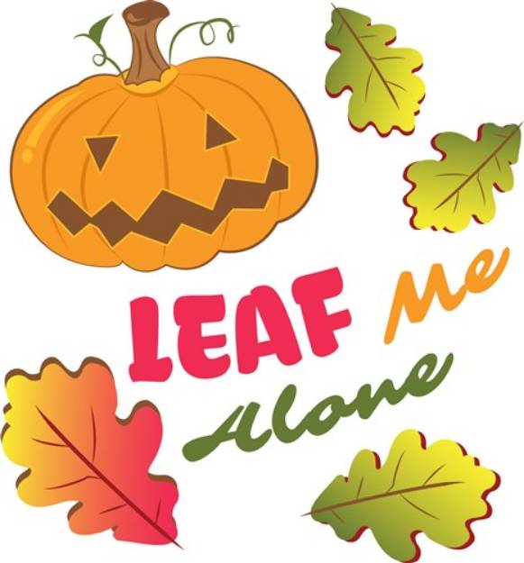 Picture of Fall Pumpkin Leaf Me Alone SVG File